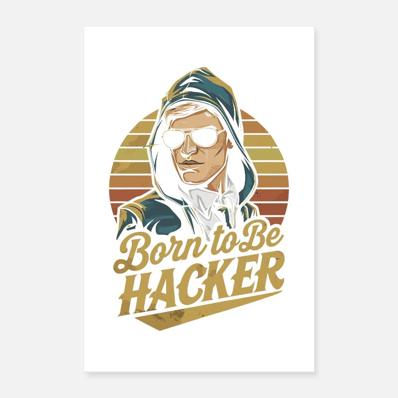 Born to Be Hacker – Informatik Nerd IT Poster 40x60 cm