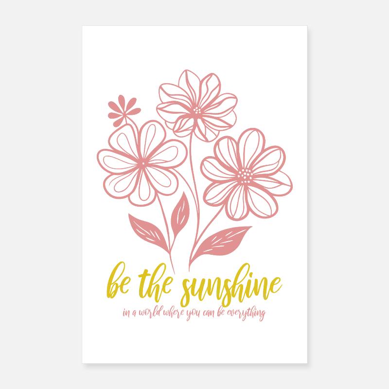 Blumen - Frühling - Soyez le soleil - Spruch Poster 40 x 60 cm