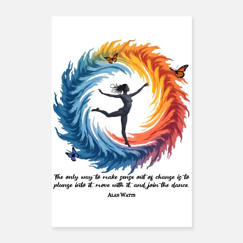 Flow With Change | Dance of Transformation Poster 16" x 24" (40x60 cm)