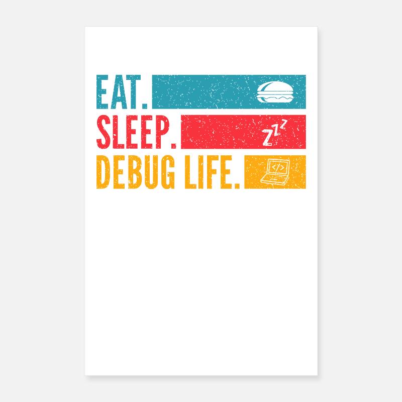 Eat Sleep Debug Repeat Developer Chemise Poster 40 x 60 cm
