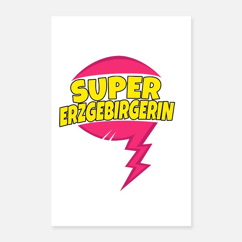 Super Erzgebirgerin Poster 40x60 cm