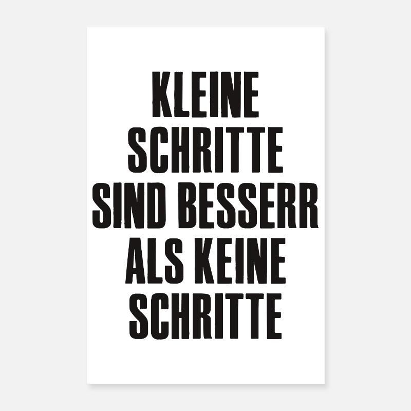 Small steps are better than no steps. Poster 16" x 24" (40x60 cm)
