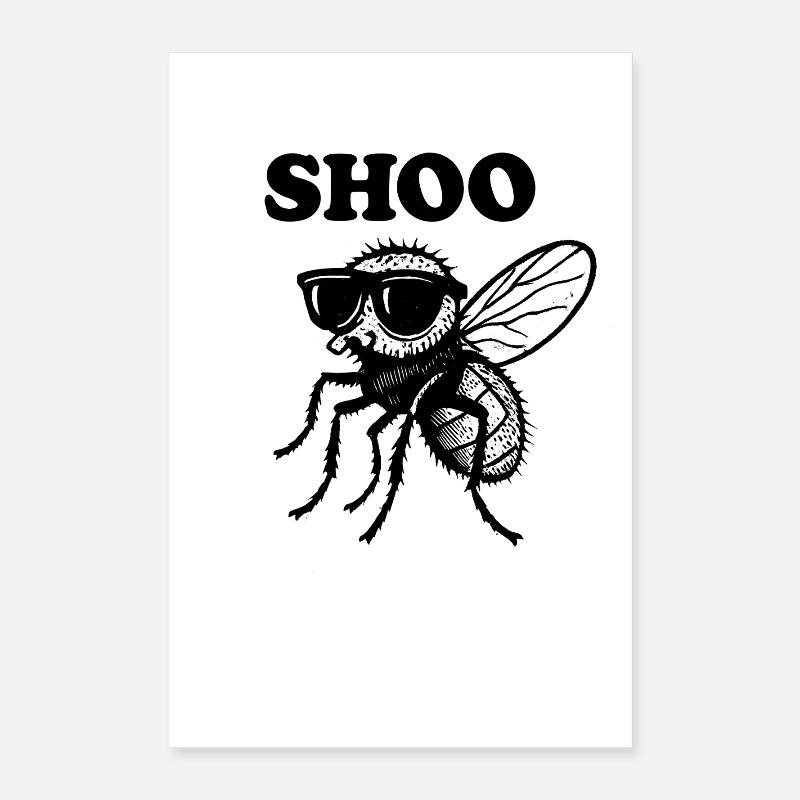 Shoo Fly Funny Hate Flies Shoo Fly Poster 16" x 24" (40x60 cm)