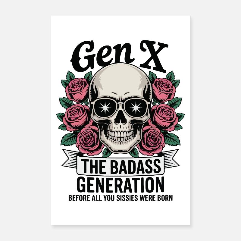 Gen X Génération badass avant la naissance S’amuser Poster 40 x 60 cm