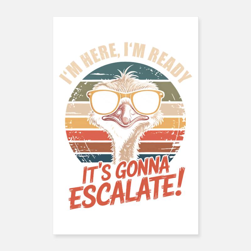 Im Here Ready Strauss Escalate Spruch Party Retro Poster 40x60 cm