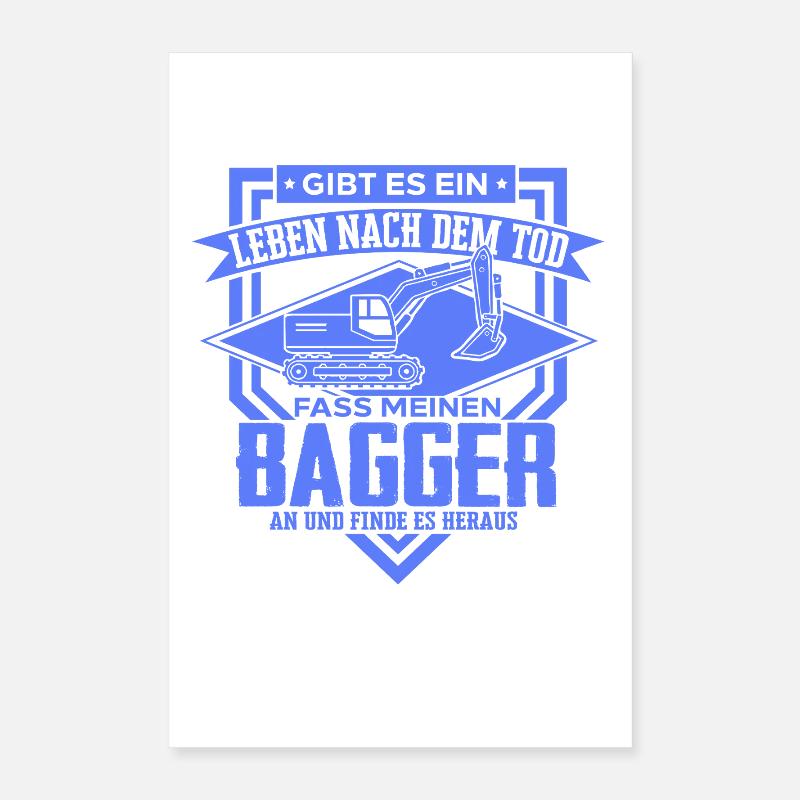 Baggerfahrer Sprüche Baugeräteführer Hochbau Poster 40x60 cm