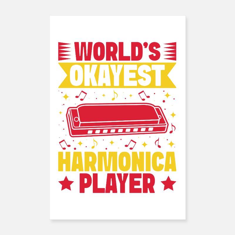 Funny Harmonica Player Okayest Harmonica Poster 40x60 cm
