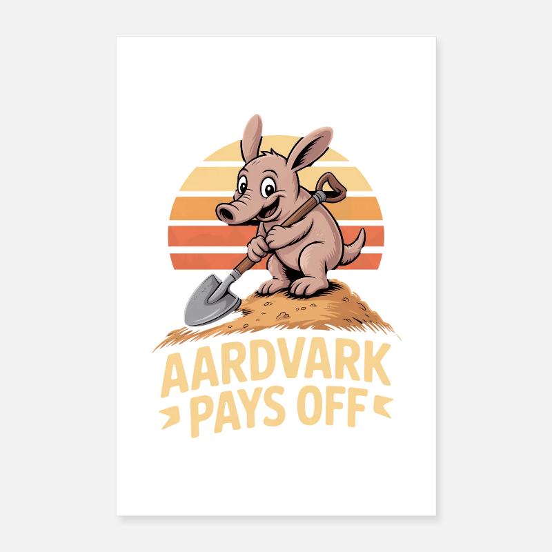 Motivation de l'oryctérope L'oryctérope est rentable Poster 40 x 60 cm