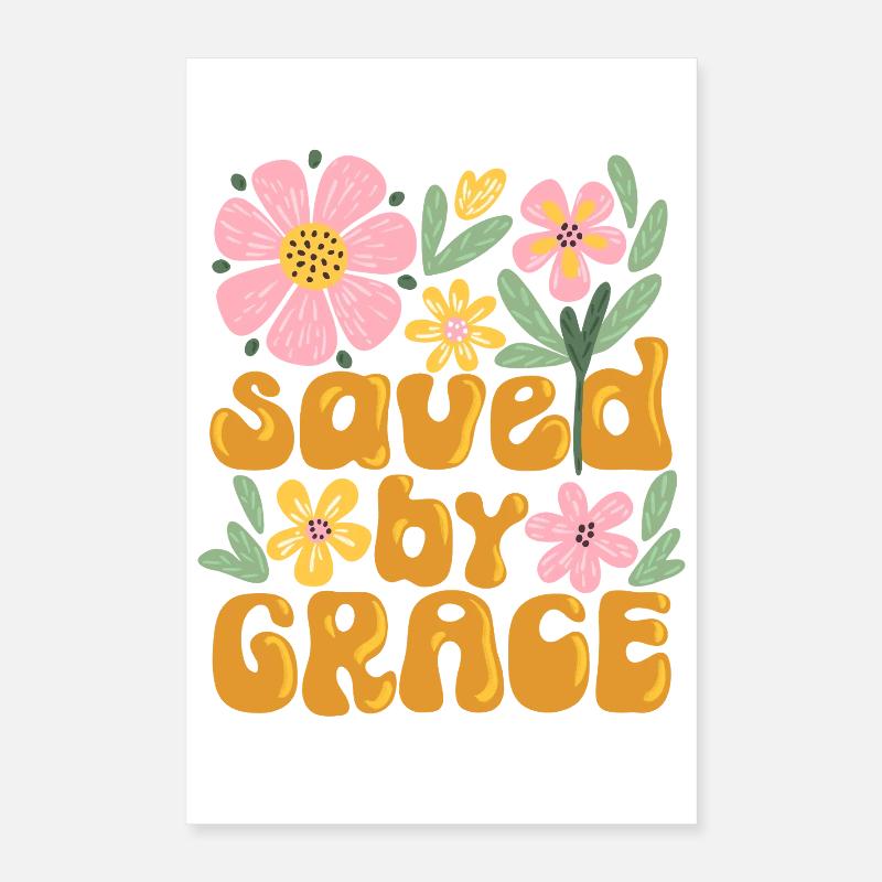 Sauvé par la grâce Conception chrétienne Foi Jésus Poster 40 x 60 cm