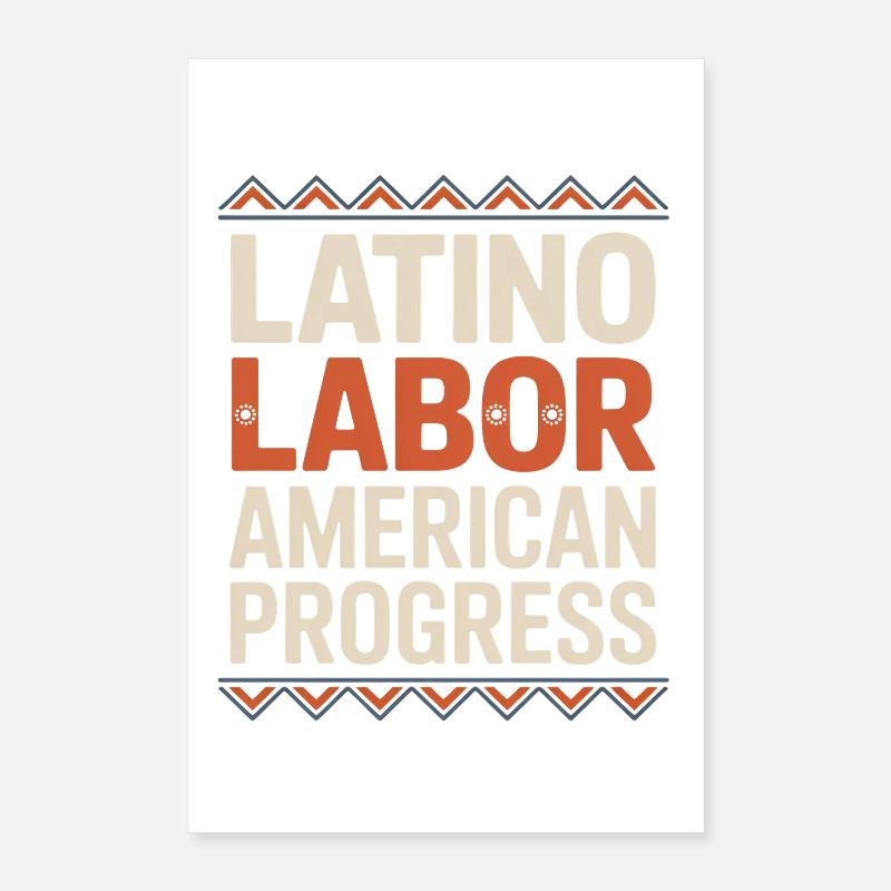  Latino Labor American Progress Hispanic Heritage Poster 40x60 cm