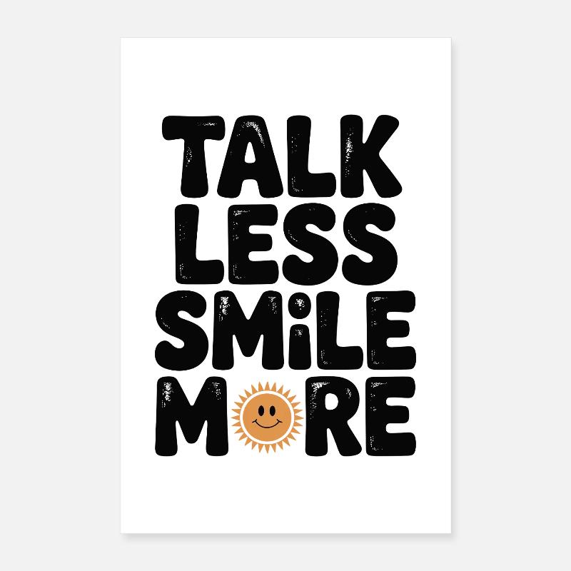 Parler moins, sourire plus Poster 40 x 60 cm