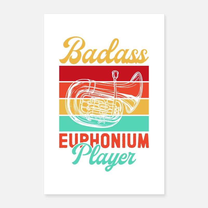 Euphonium Badass Player Baritone Marching Band Poster 40x60 cm