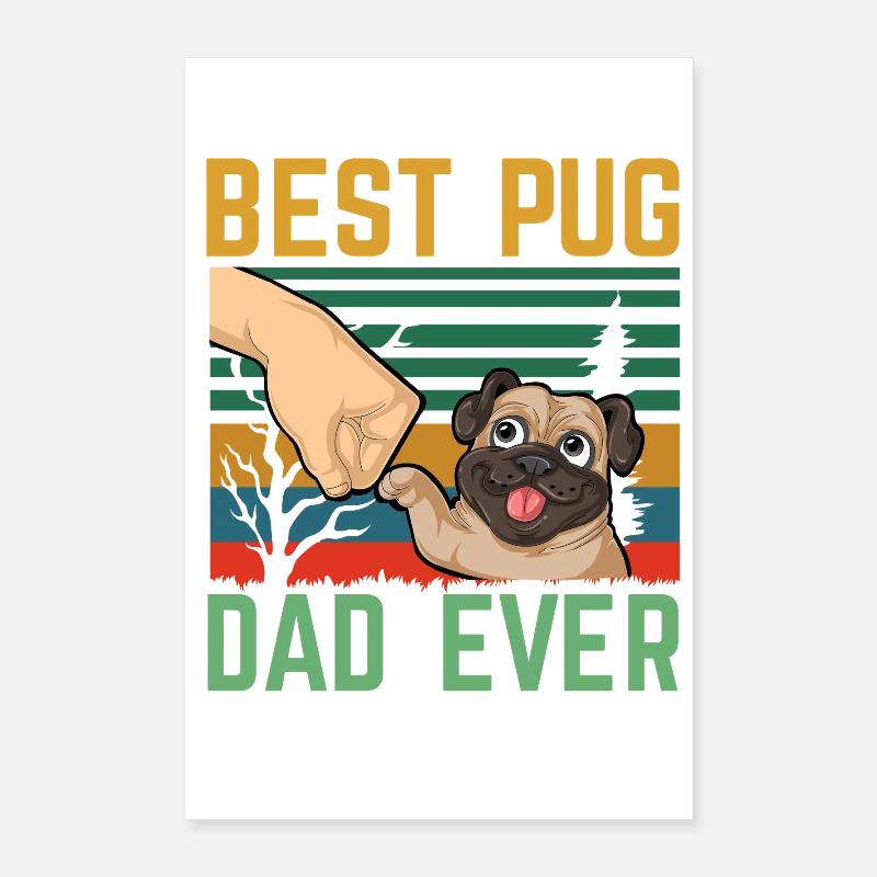 Best Pug Dad Ever Poster 16" x 24" (40x60 cm)