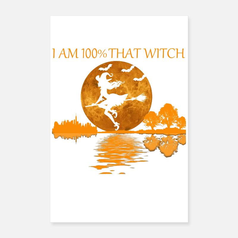 100 pour cent cette sorcière Poster 40 x 60 cm