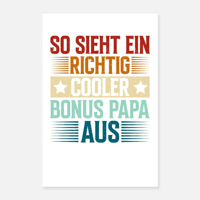 This is what a really cool bonus dad looks like Poster 16" x 24" (40x60 cm)