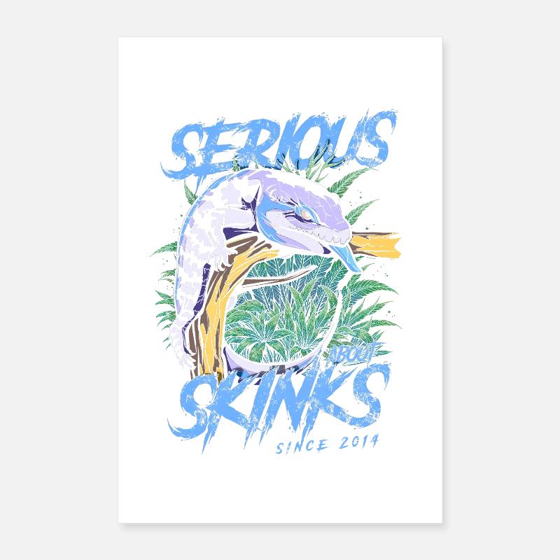 Serious About Blue Tongue Skinks Since 2014 Poster 16" x 24" (40x60 cm)