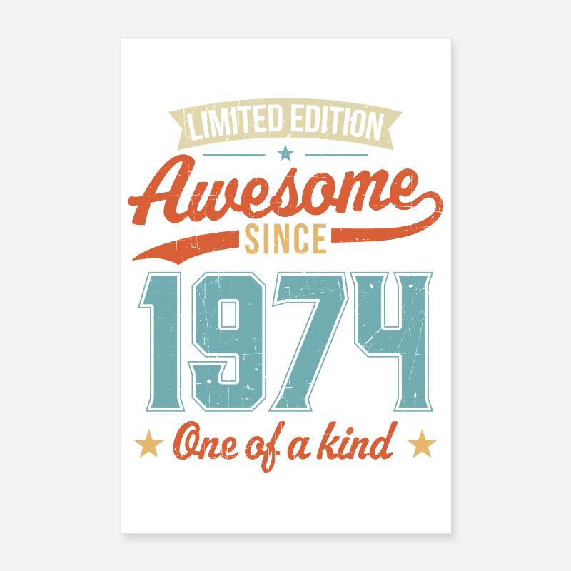 Awesome Since 1974 Poster 16" x 24" (40x60 cm)