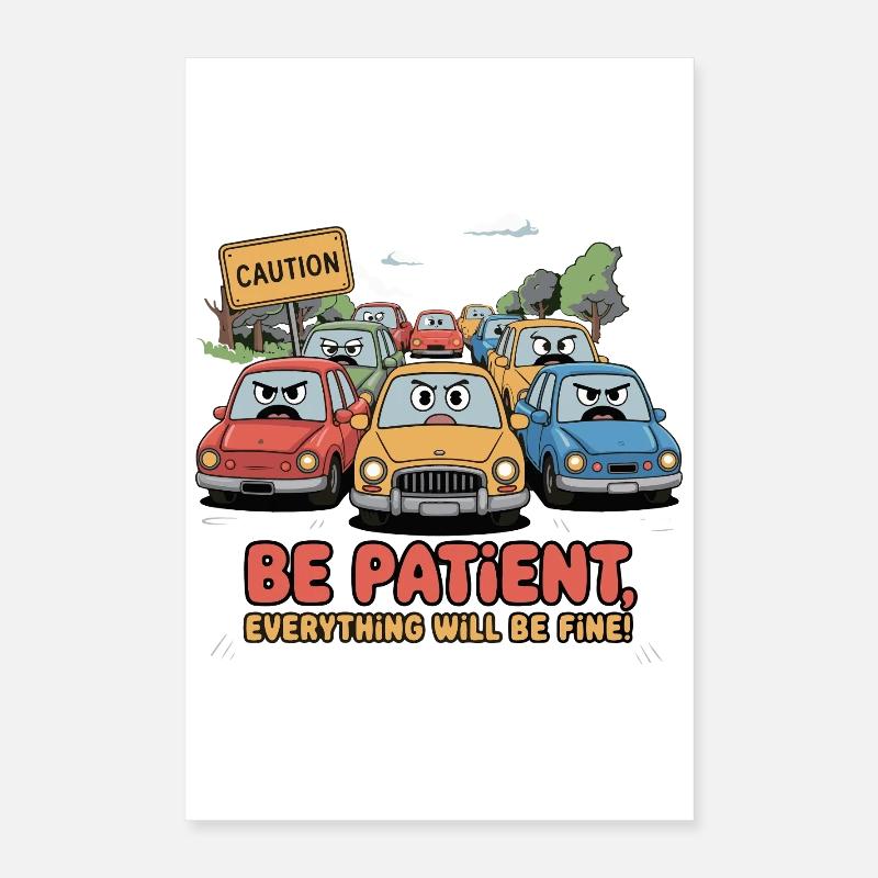 Geduld auf der Straße Poster 40x60 cm