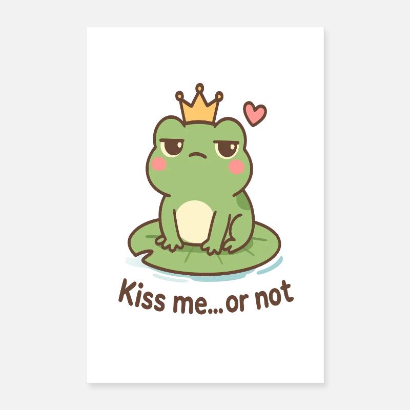 Kussfrosch König – Küss mich oder nicht Poster 40x60 cm
