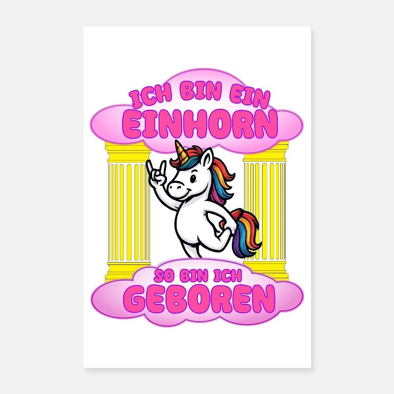 I was born a unicorn Poster 16" x 24" (40x60 cm)