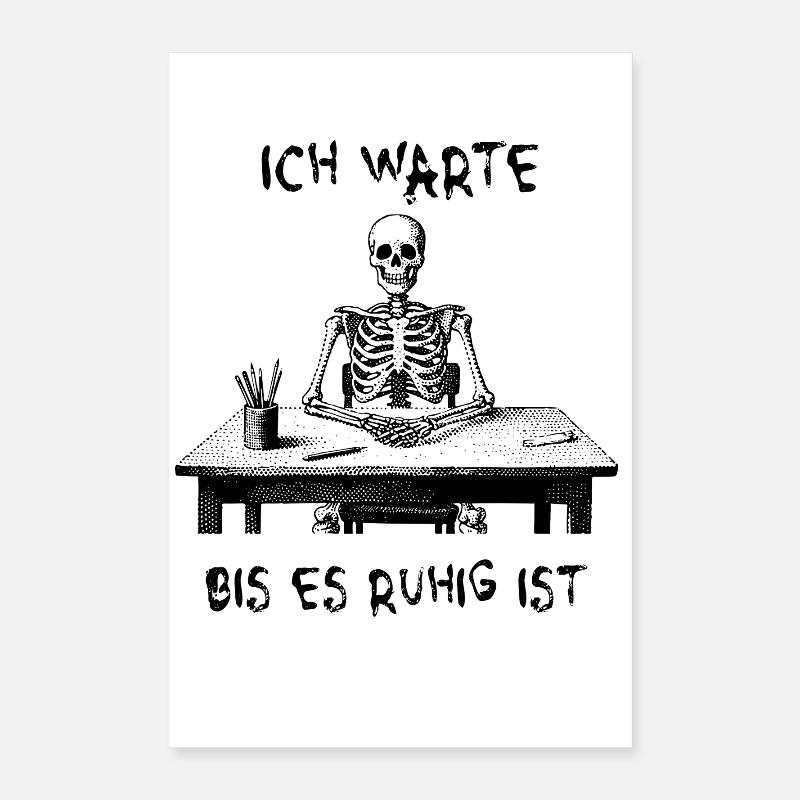 I'll wait until it's quiet - skeleton Poster 16" x 24" (40x60 cm)
