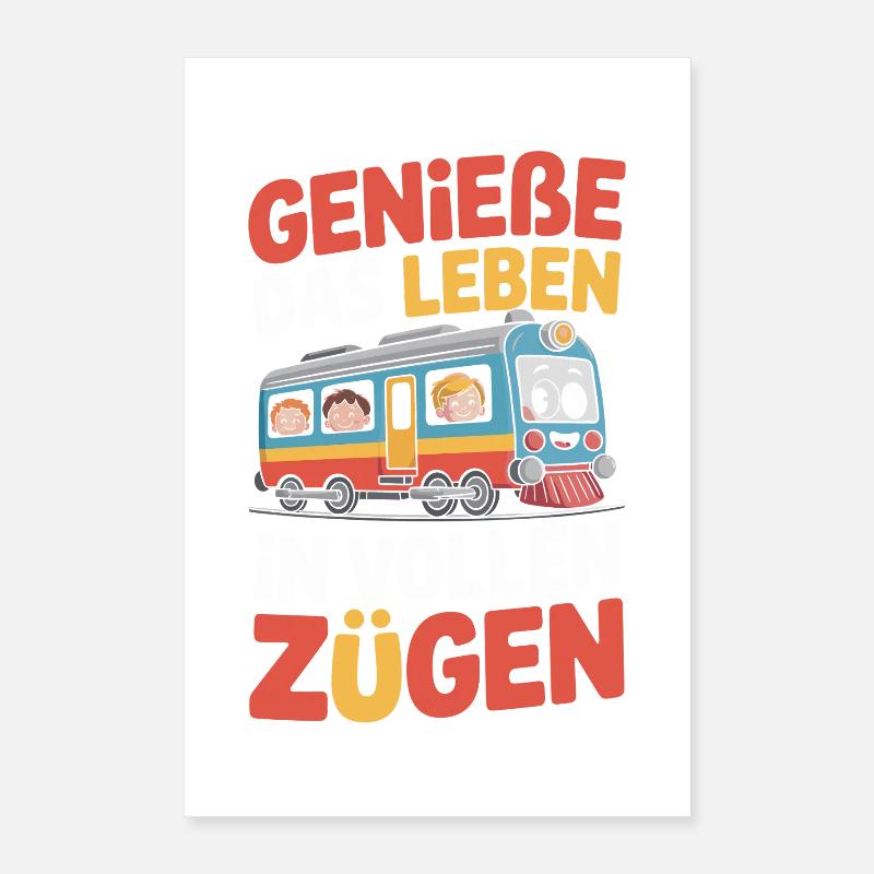 Bahn Genieße Das Leben In Vollen Zügen Eisenbahn Poster 40x60 cm