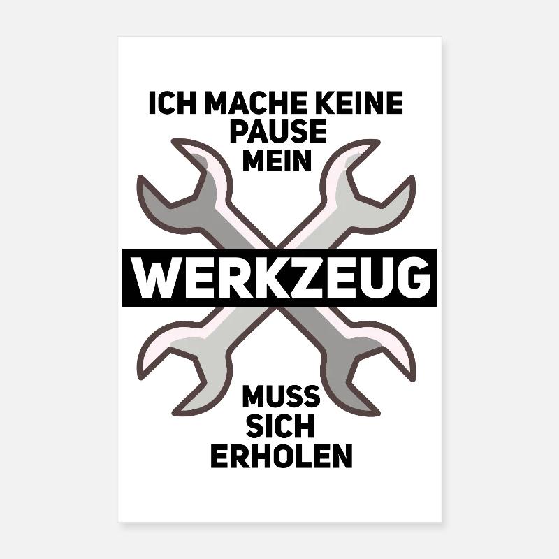 Nothing works without tools Poster 16" x 24" (40x60 cm)