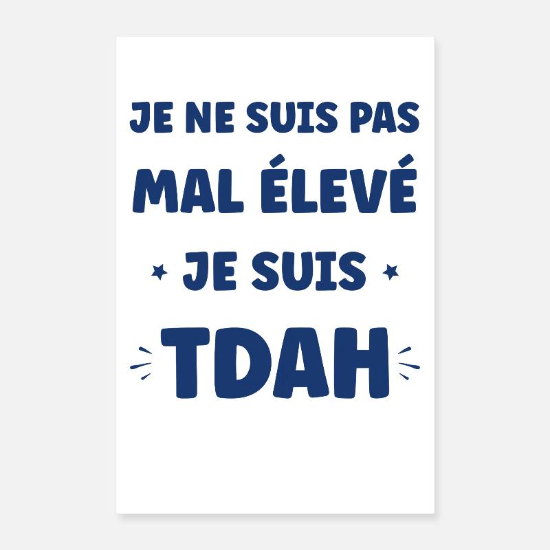Slogan ADHD Pas Mal Élevé Poster 40 x 60 cm