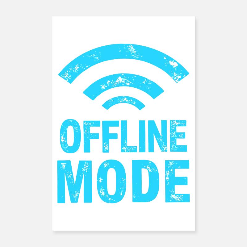 Finally in the dead zone – offline mode Poster 16" x 24" (40x60 cm)