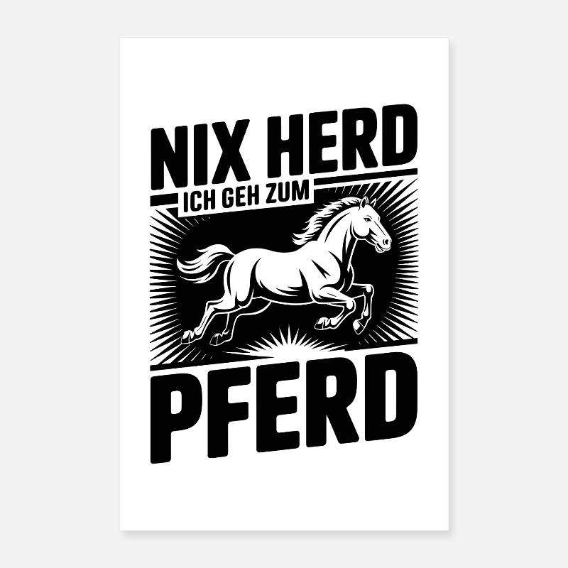 Nix Herd Je vais à cheval Dicton pour les cavaliers Poster 40 x 60 cm