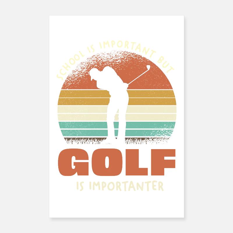 Golf Ist Wichtigster Poster 40x60 cm