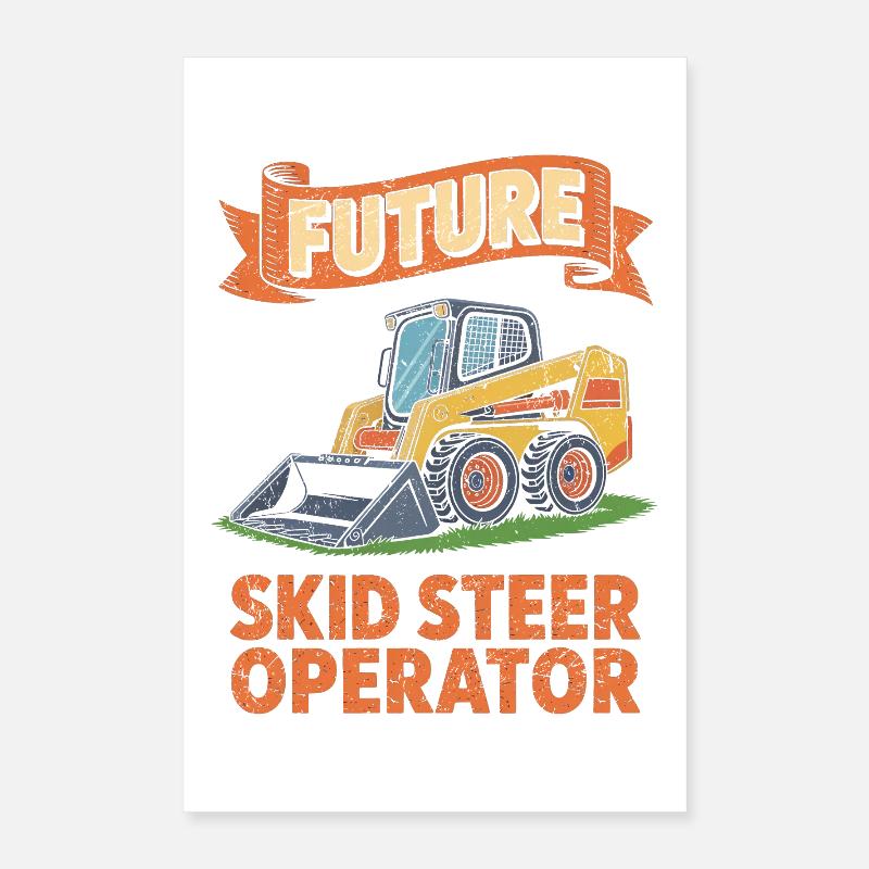 Opérateur de chargeuse compacte Chargeuse compacte Poster 40 x 60 cm