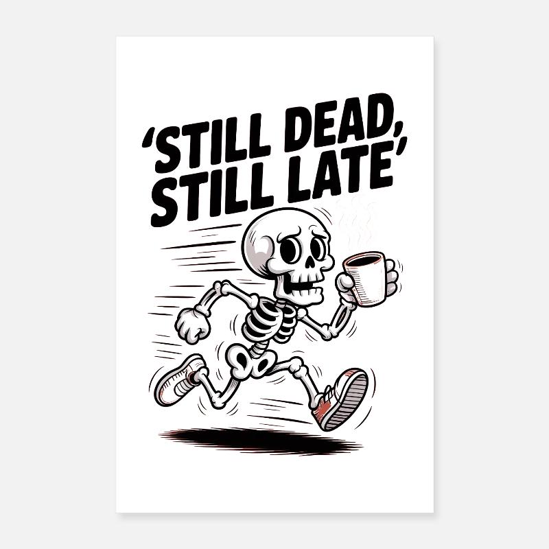 Toujours mort, encore tard Skeleton Coffee Rush Poster 40 x 60 cm