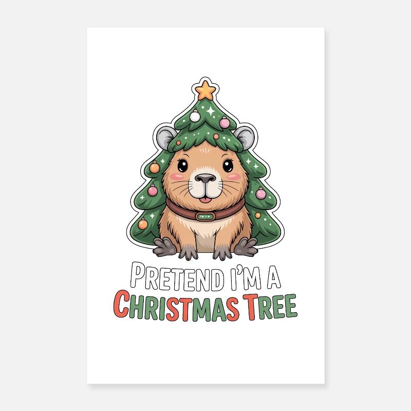 Pretend I'm A Christmas Tree Capypara Poster 40x60 cm