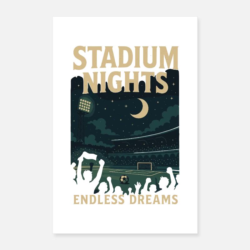 Stadium Nights – Endless Dreams Design Poster 40x60 cm