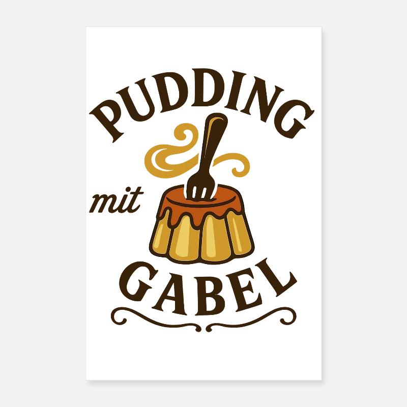 Pudding mit Gabel Poster 40x60 cm
