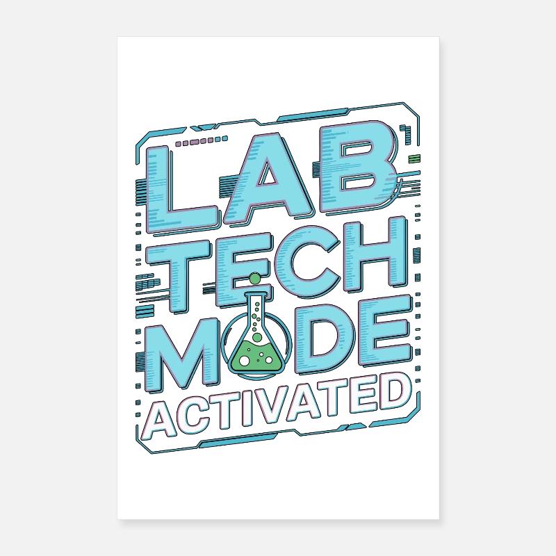Lab Tech Mode Activated Medical Lab Phlebotomy Poster 16" x 24" (40x60 cm)