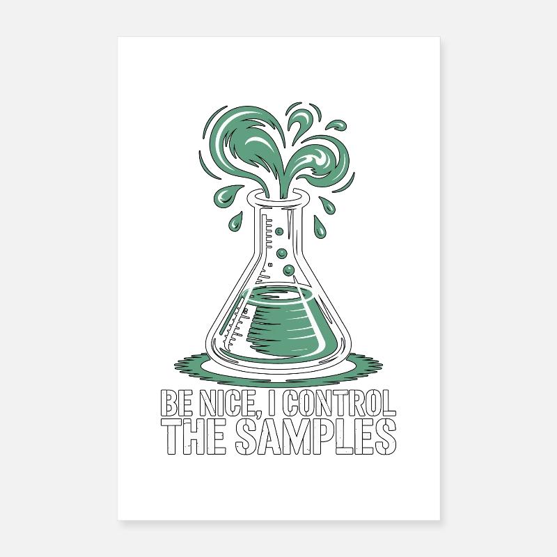Lab Technician Be Nice I Control Laboratory Work Poster 40x60 cm