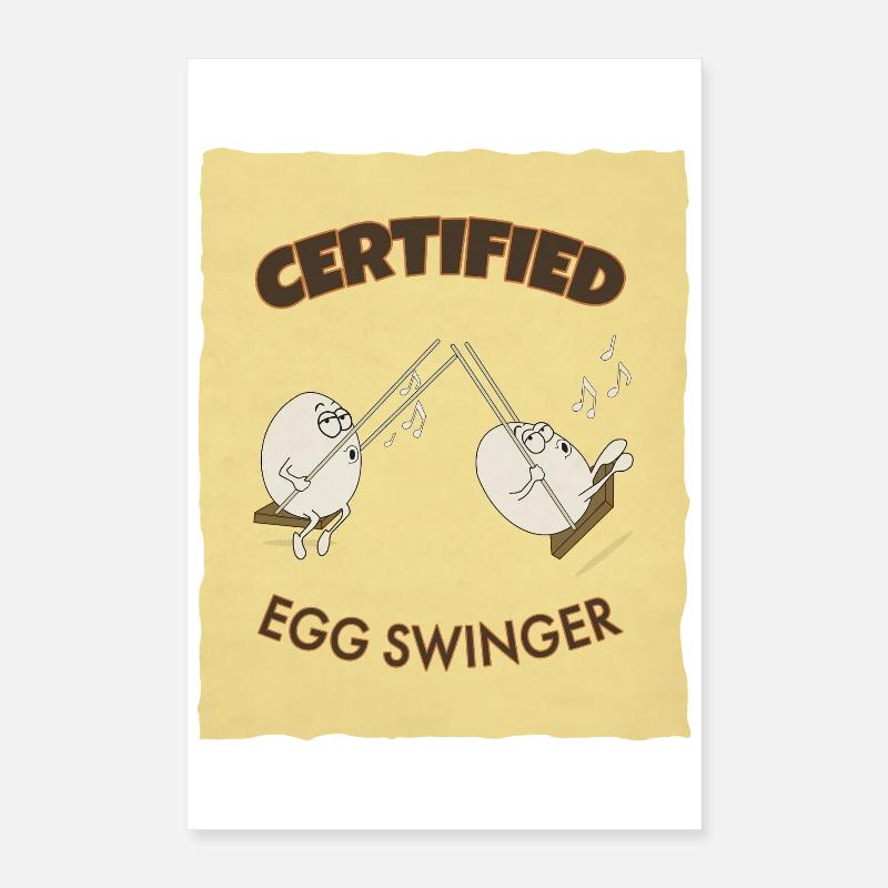 Certified Egg Swinger – Funny Egg Design Poster 40x60 cm