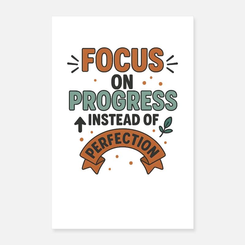 Le progrès plutôt que la perfection, citation motivante Poster 40 x 60 cm