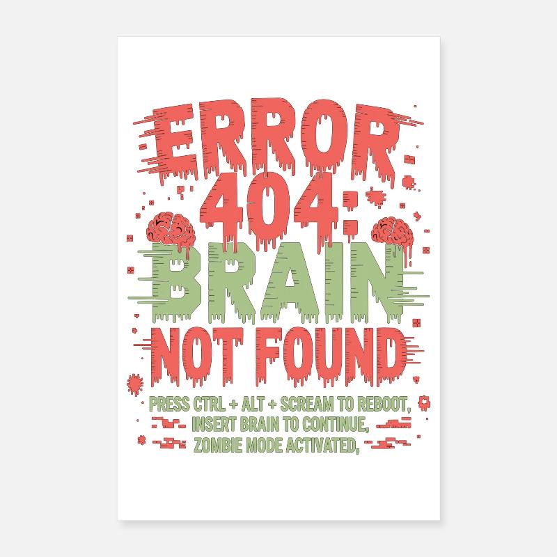 Error 404 Brain Not Found Zombie Poster 16" x 24" (40x60 cm)