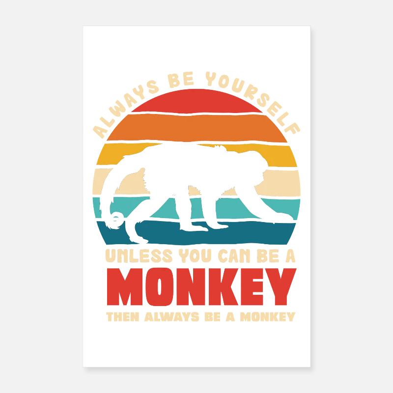Be Yourself Monkey Motif Rétro Poster 40 x 60 cm