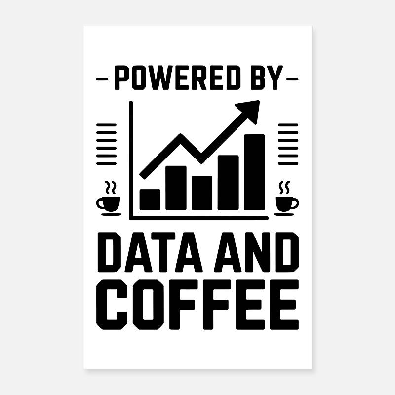 Data Analyst Saying Funny Data Analyst Gift Poster 16" x 24" (40x60 cm)