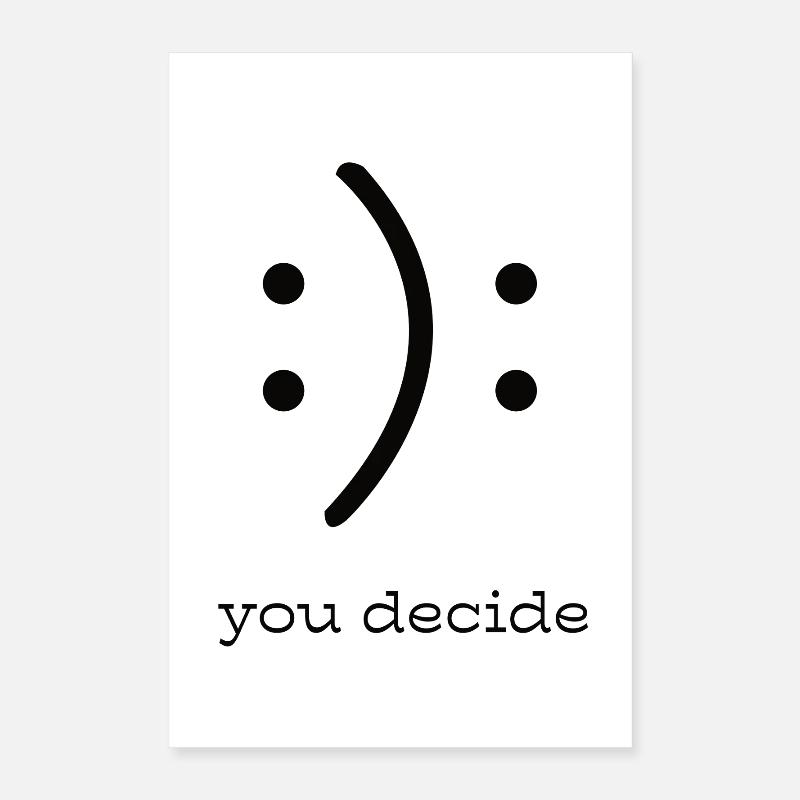 C’est vous qui décidez : Smily Graphics Poster 40 x 60 cm