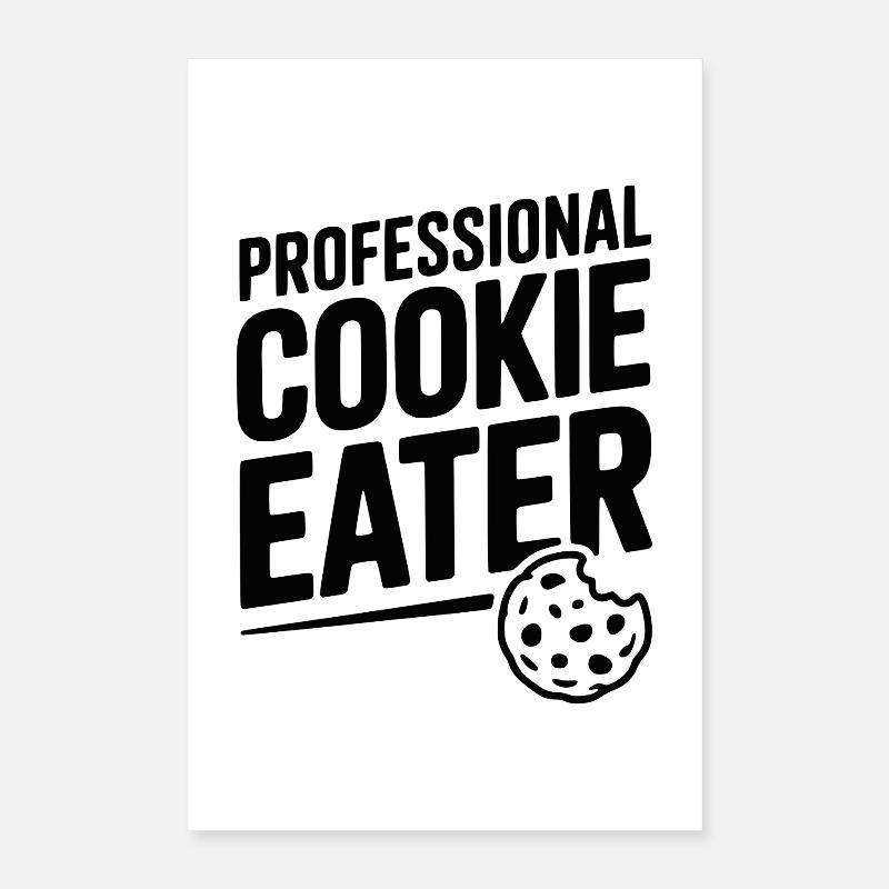Professional Cookie Eater Poster 16" x 24" (40x60 cm)