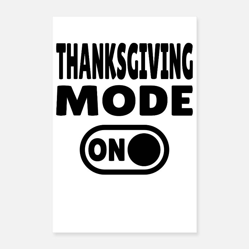 Mode Thanksgiving activé Poster 40 x 60 cm