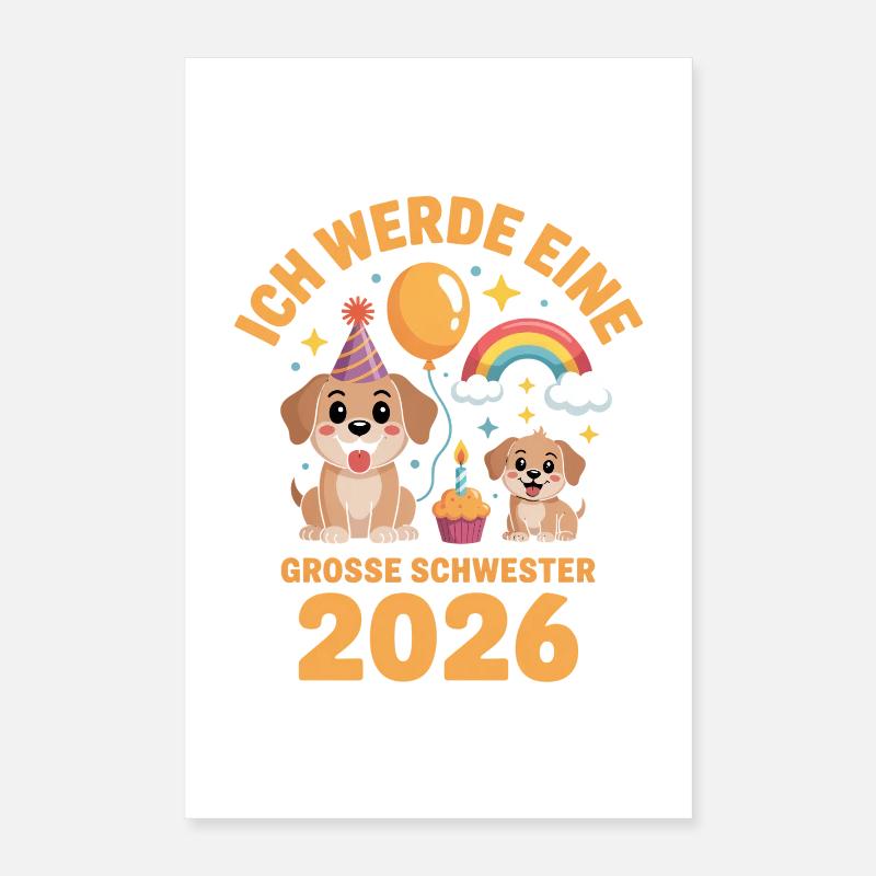 Ich werde eine grosse Schwester 2026 Hund Welpe Poster 40x60 cm