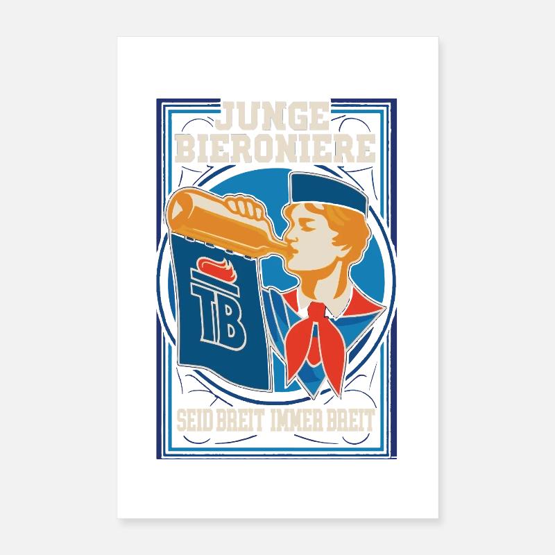 Seid breit immer breit, Junge Bieroniere Poster 40x60 cm
