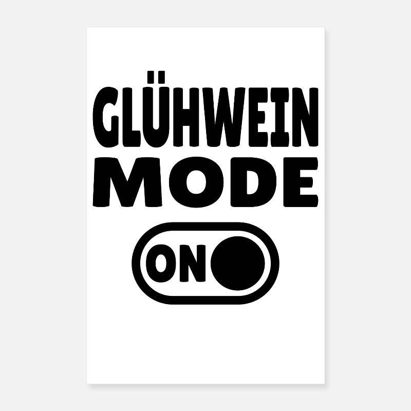 Glühwein Mode ON Poster 40 x 60 cm