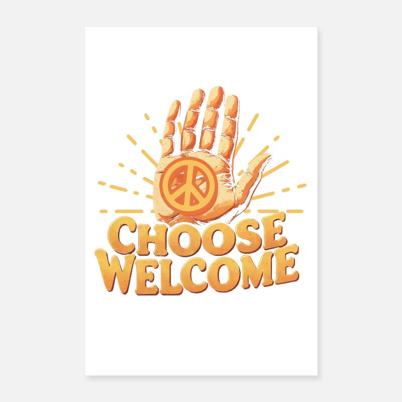 Humanity Equality Choose Welcome Poster 16" x 24" (40x60 cm)